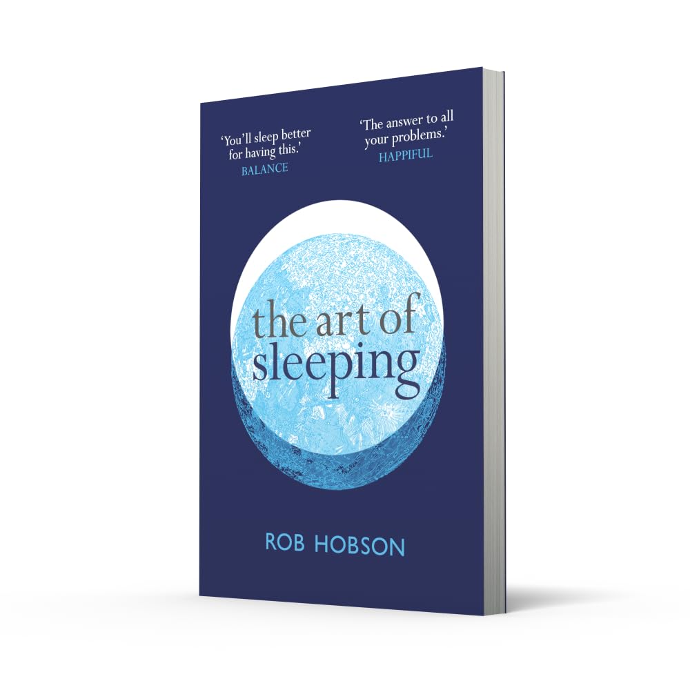 The Art of Sleeping by Rob Hobson - self-help paperback sleep guide, brand new UK edition