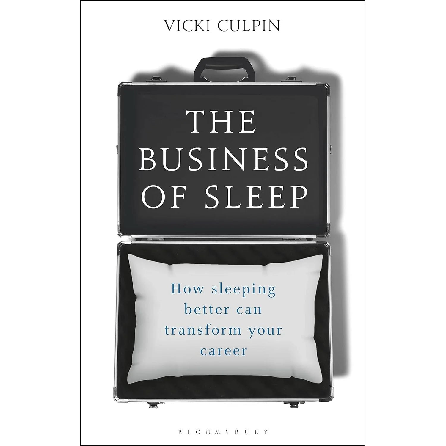 The Business of Sleep: How Sleeping Better Can Transform Your Career by Vicki Culpin - Non Fiction Hardback book cover