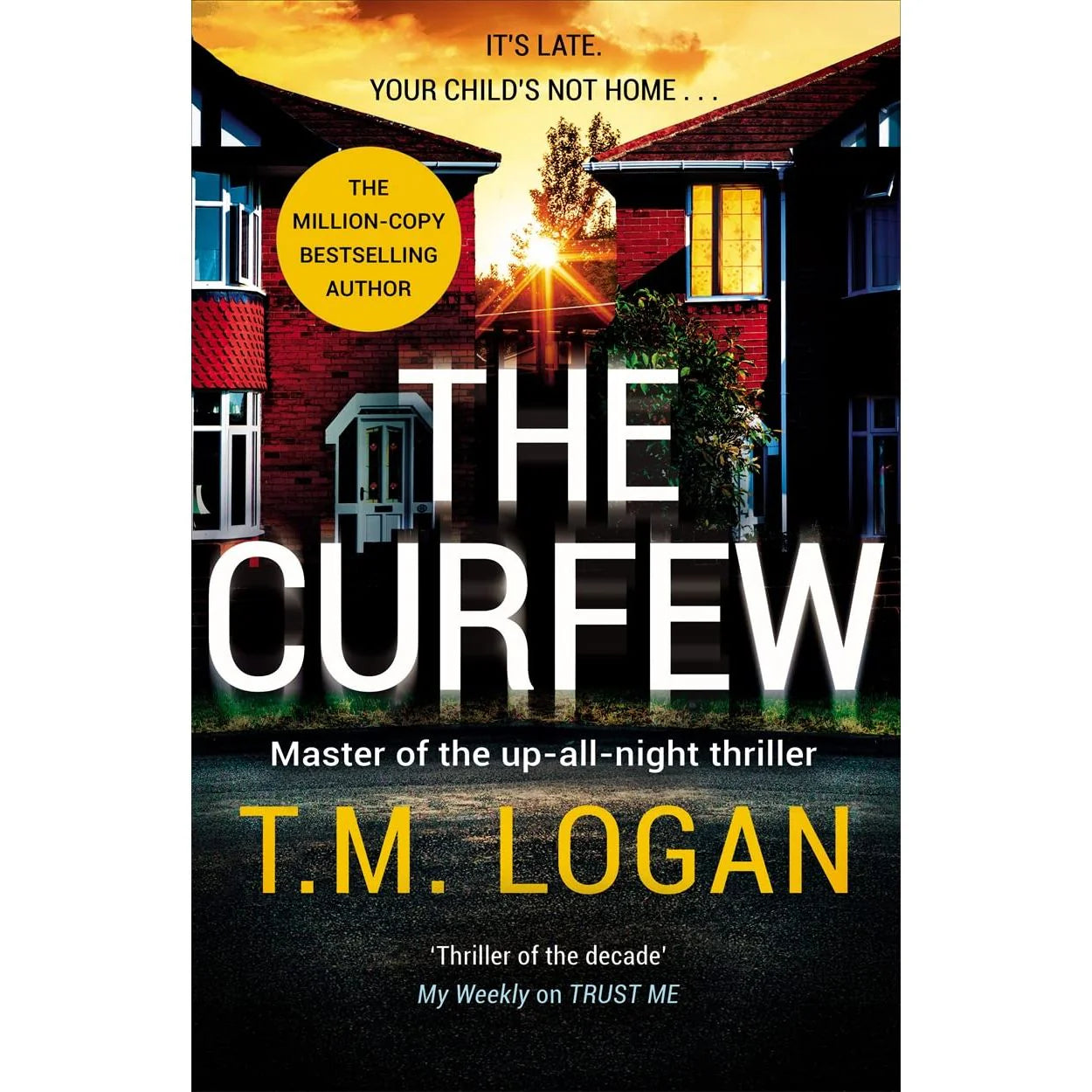 The Curfew by T. M. Logan - paperback family thriller book cover, brand new UK edition