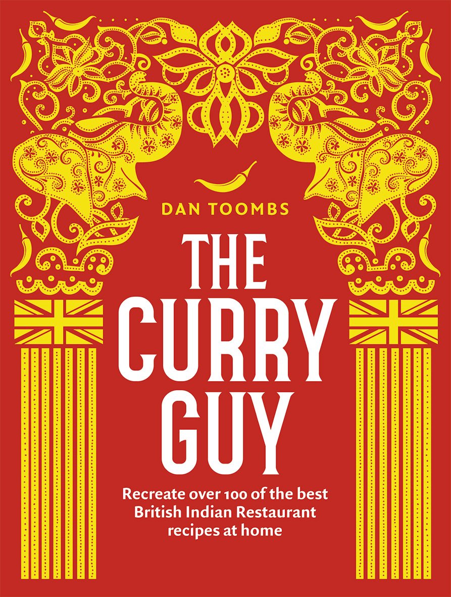 The Curry Guy by Dan Toombs hardback cookbook cover - over 100 British Indian Restaurant recipes