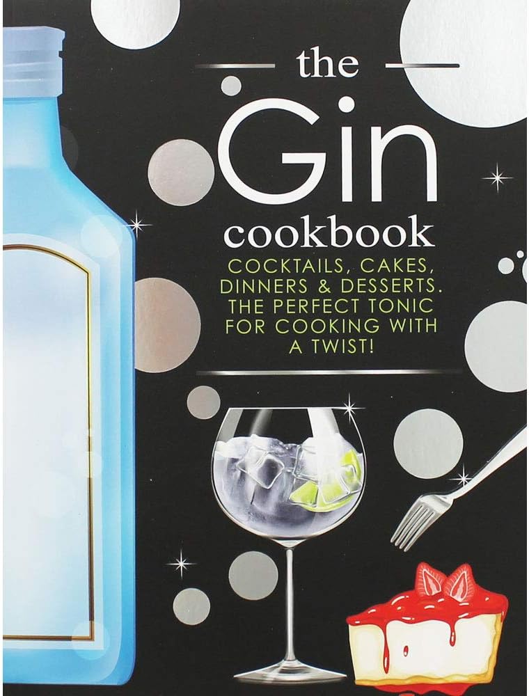 The Gin Cookbook: Cocktails, Cakes, Dinners & Desserts by CookNation - new paperback cookbook cover
