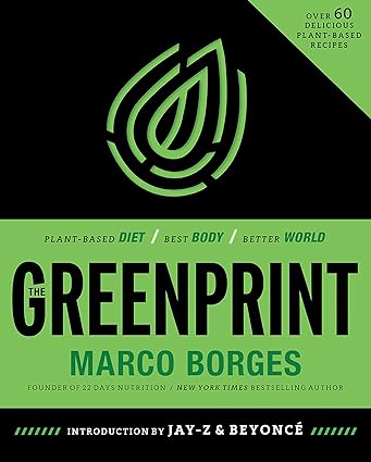 The Greenprint: Plant-Based Diet, Best Body, Better World by Marco Borges - Paperback non-fiction plant-based nutrition and lifestyle book