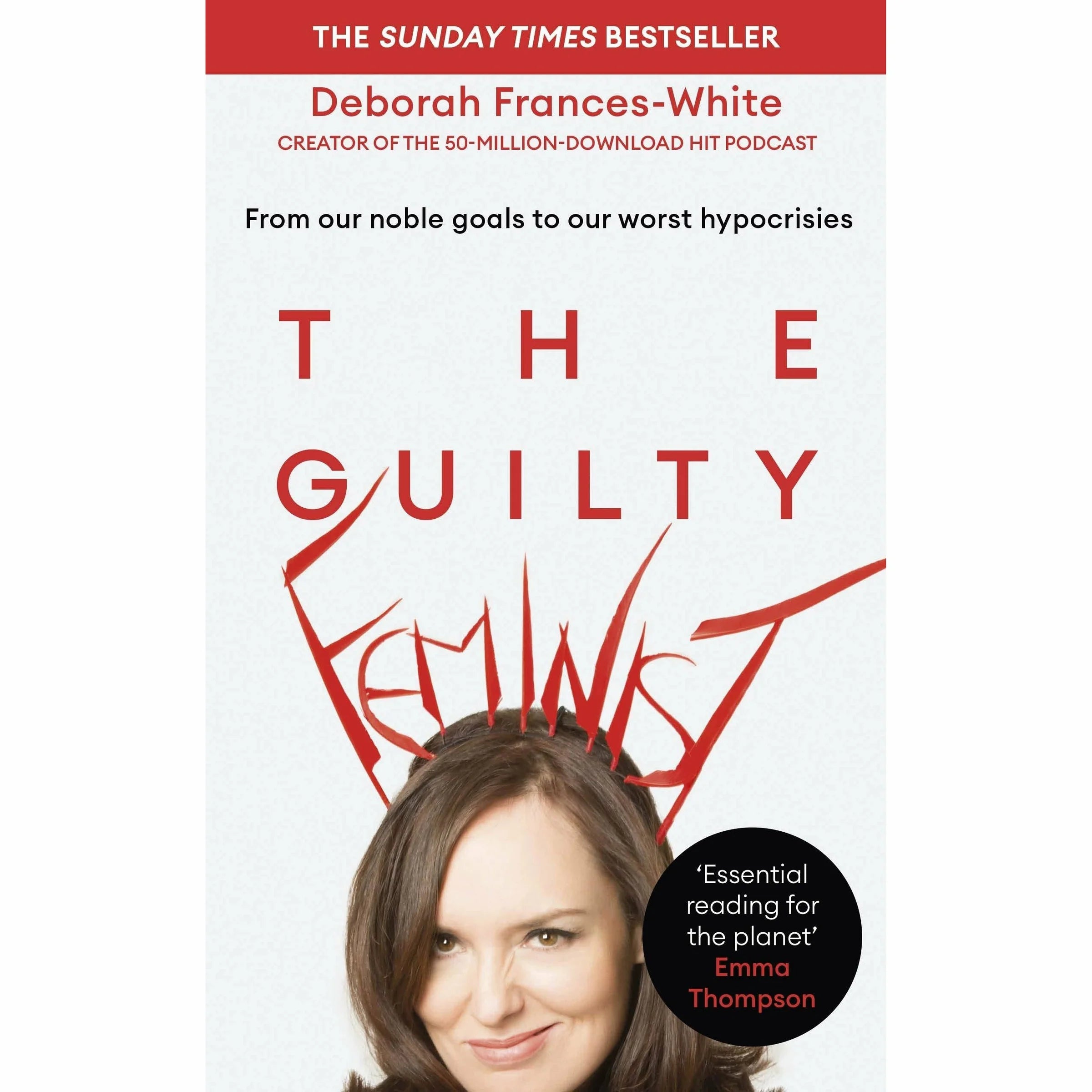 The Guilty Feminist by Deborah Frances-White - Non Fiction Paperback book cover, Virago