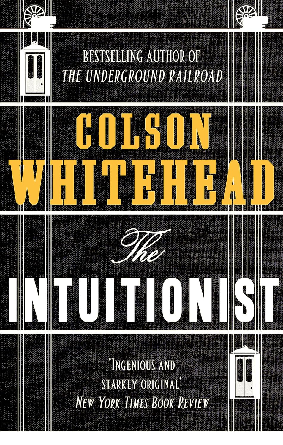 The Intuitionist by Colson Whitehead - brand new UK paperback edition, literary fiction novel