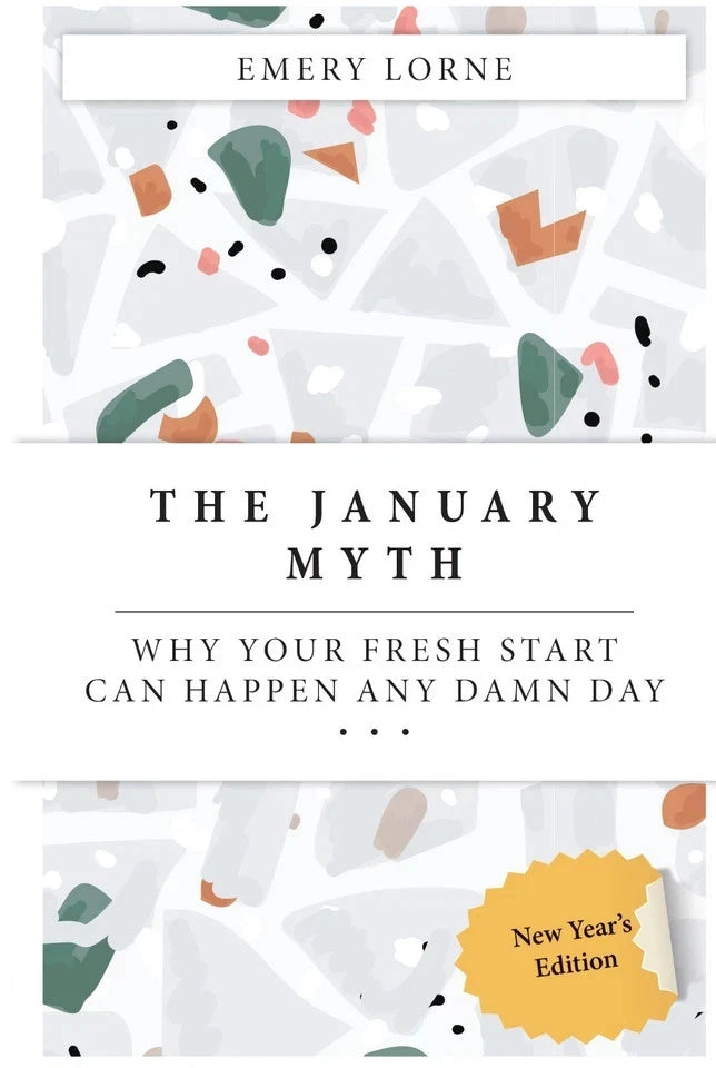 The January Myth by Emery Lorne - Non Fiction Self-Help Paperback front cover