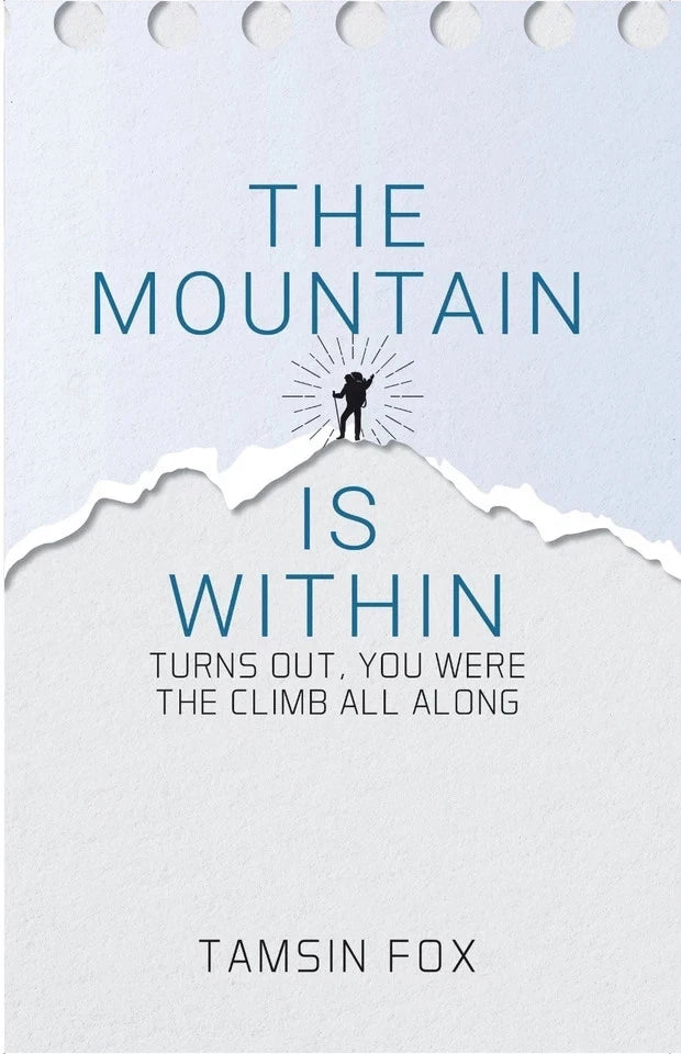The Mountain Is Within by Tamsin Fox - Non Fiction Self-Help Paperback - front cover