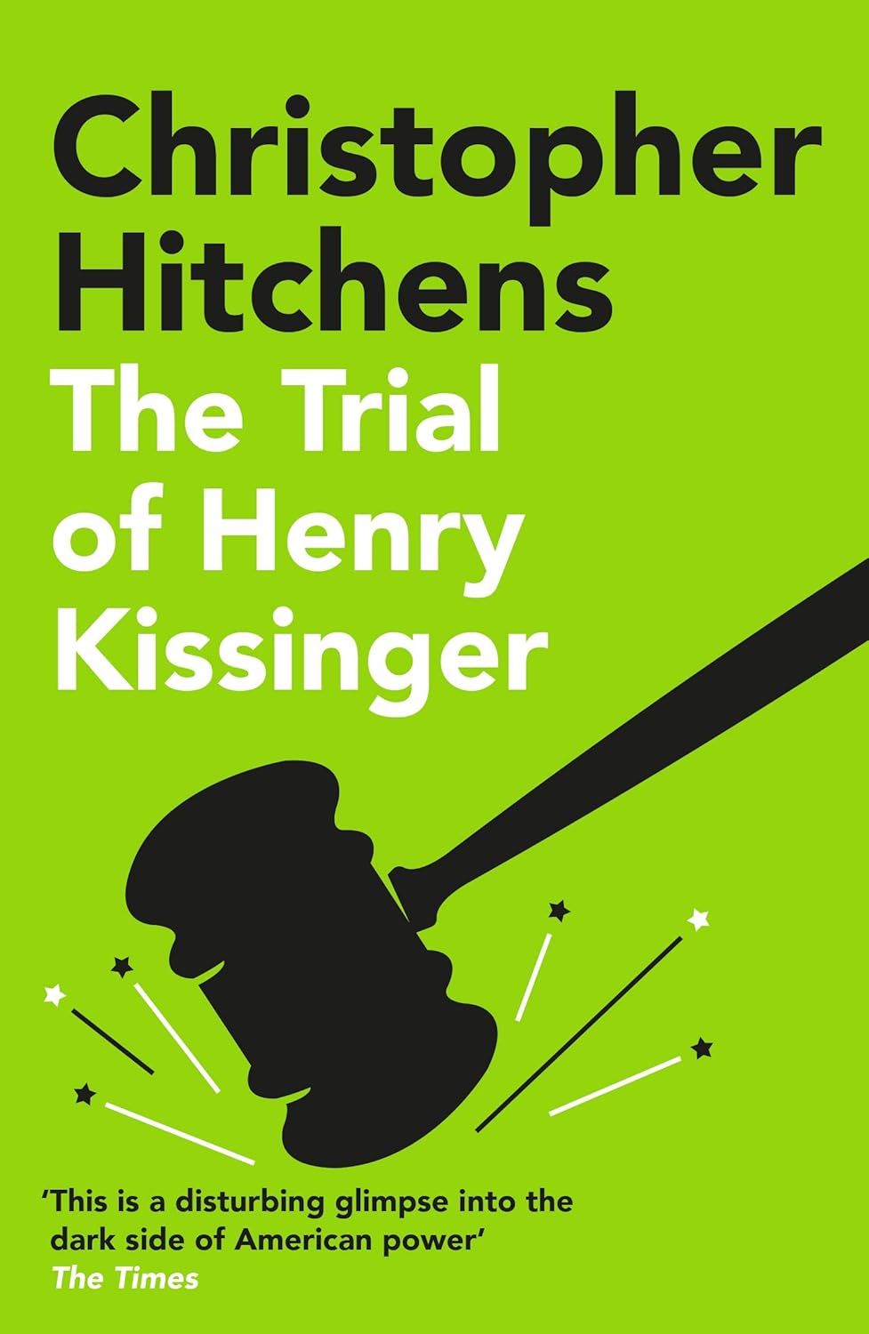 The Trial of Henry Kissinger by Christopher Hitchens - brand new UK paperback political commentary book