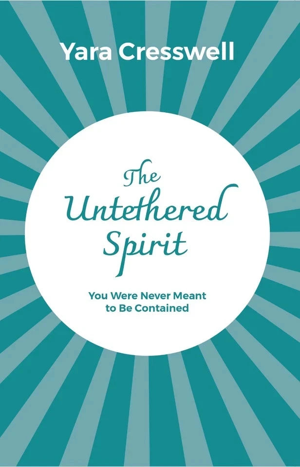 The Untethered Spirit by Yara Cresswell - self-help paperback front cover