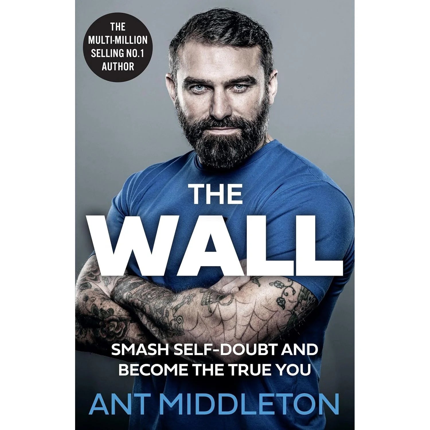 The Wall by Ant Middleton - Self-Help Hardback book cover, new
