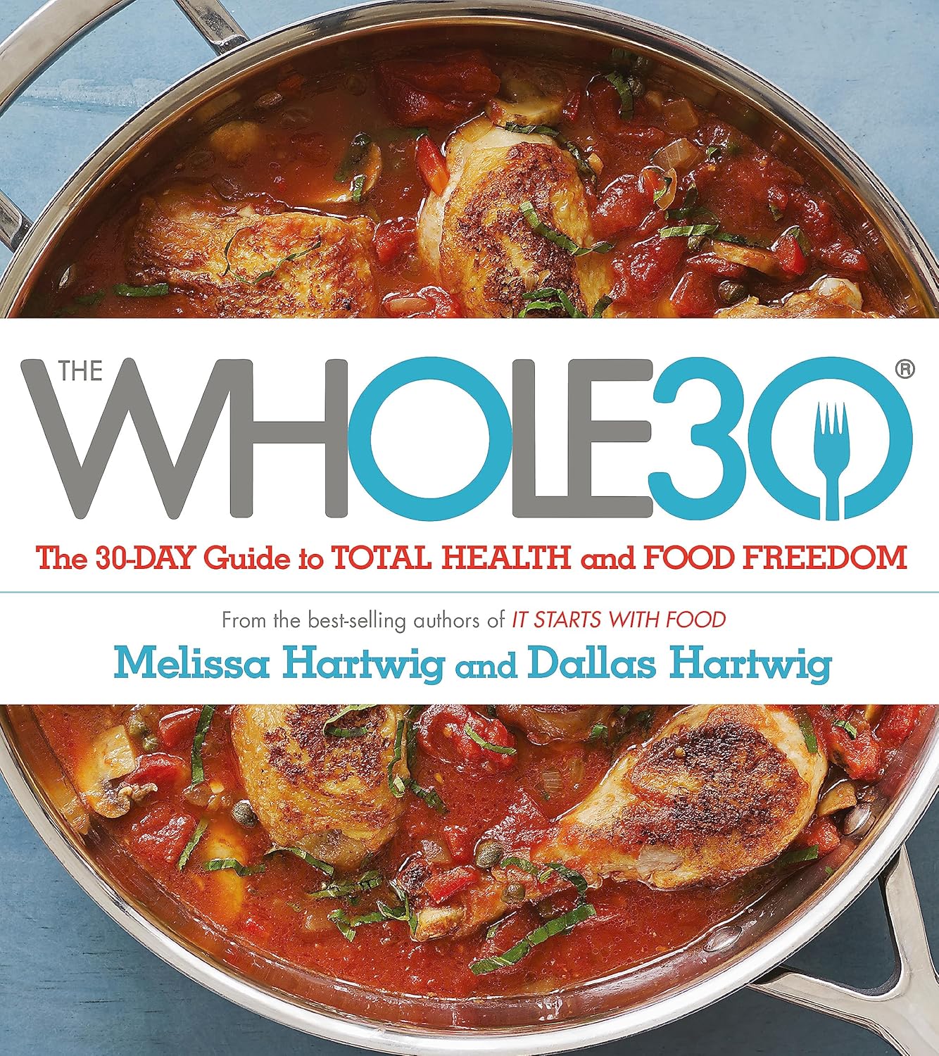 The Whole30 by Melissa Hartwig Urban and Dallas Hartwig - Official Full-Colour Guide - Paperback