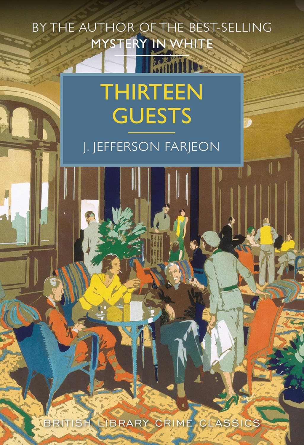 Thirteen Guests (British Library Crime Classics) Paperback - Lets Buy Books