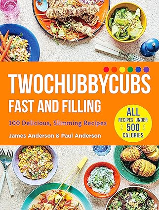 Twochubbycubs Fast and Filling by James and Paul Anderson - 100 Slimming Recipes - Hardback Cookbook Cover