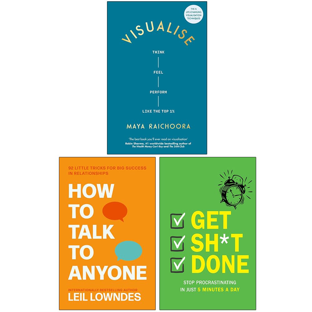 Visualise, How to Talk to Anyone & Get Sh*t Done 3 Book Self-Help Set by Maya Raichoora and Leil Lowndes - Mixed Format