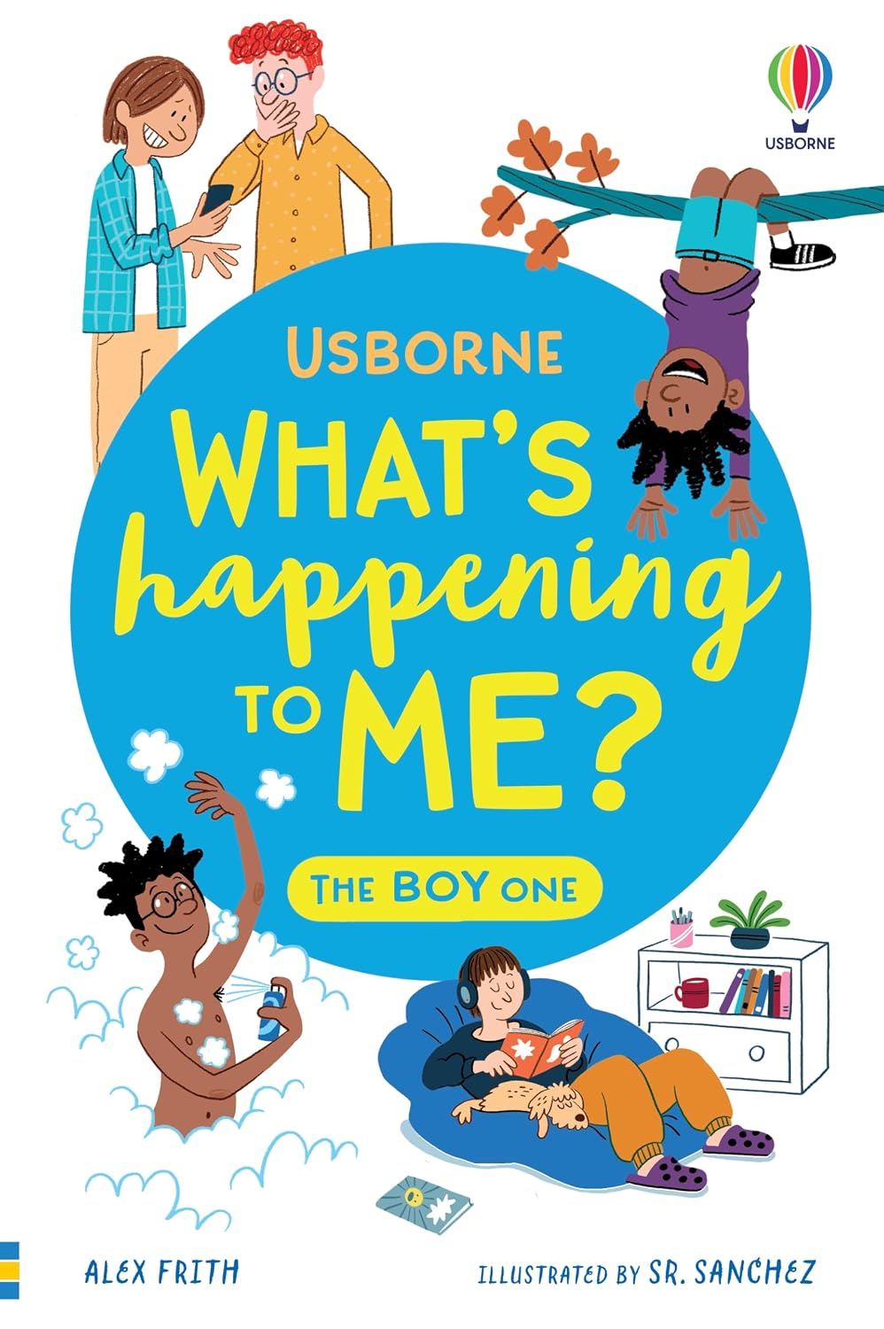 What's Happening to Me? The Boy One by Alex Frith & Micaela Tapsell - paperback puberty guide for boys ages 10+, front cover