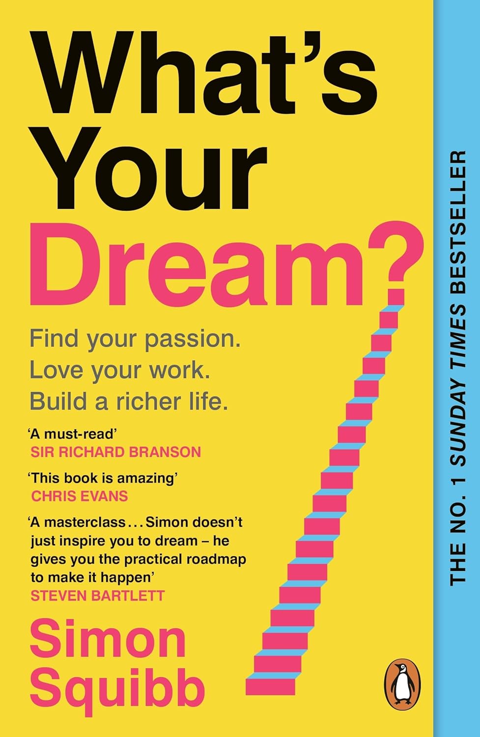 What's Your Dream? by Simon Squibb - #1 Sunday Times Bestselling Business Non Fiction Paperback Book Cover