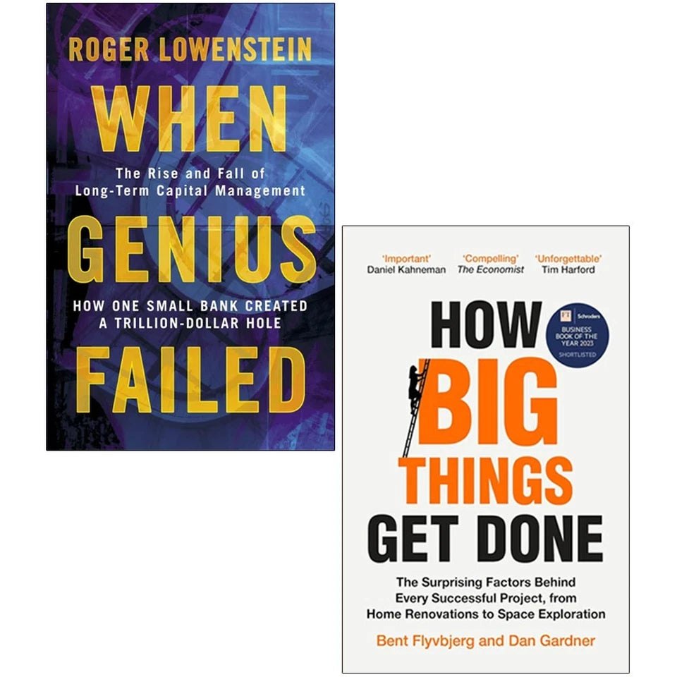 When Genius Failed and How Big Things Get Done 2 Books Collection Set - new paperback non-fiction business books by Roger Lowenstein, Bent Flyvbjerg and Dan Gardner
