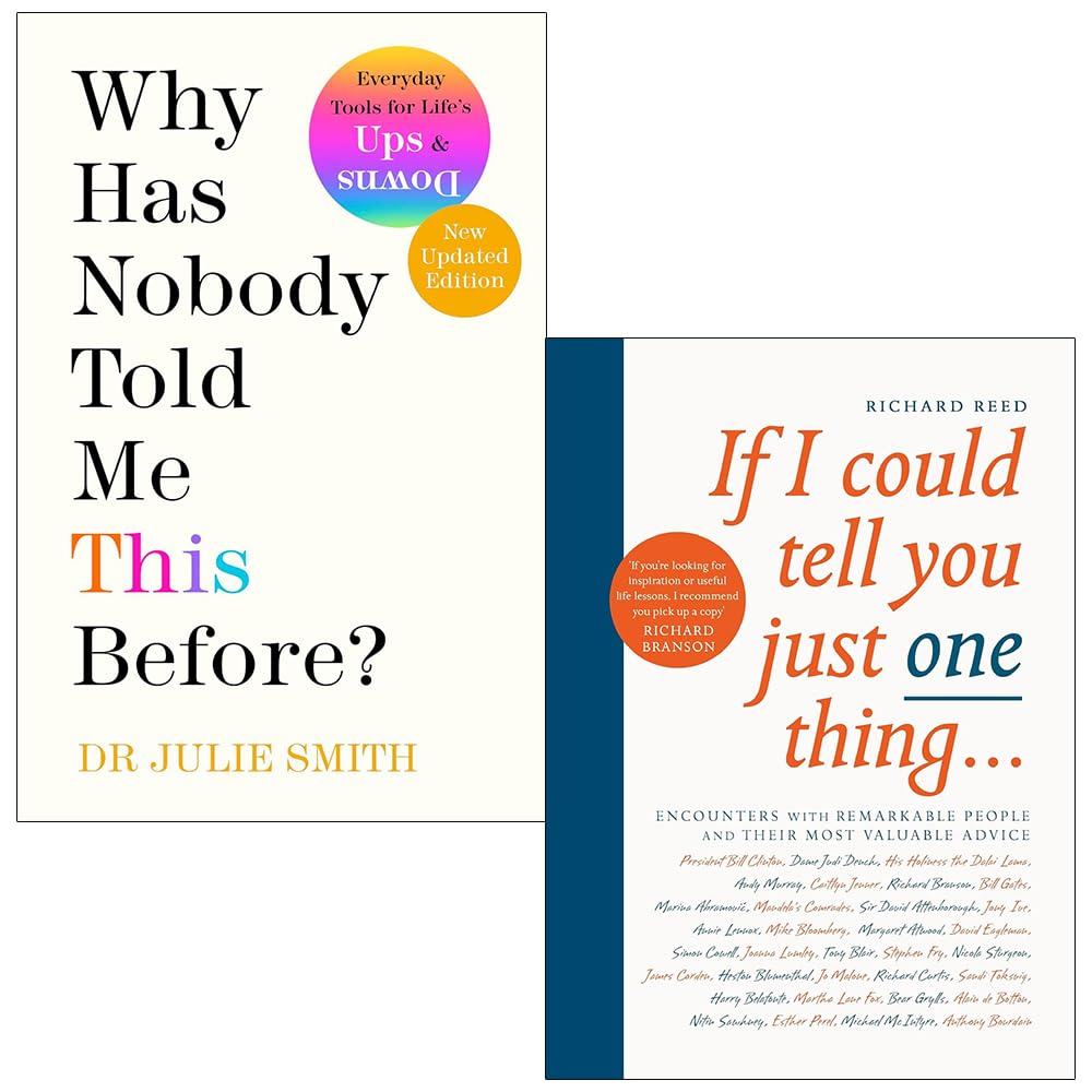 Why Has Nobody Told Me This Before? by Dr Julie Smith (Hardback) and If I Could Tell You Just One Thing by Richard Reed (Paperback) - 2 book non-fiction set
