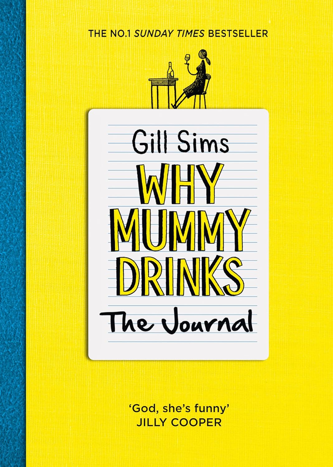 Why Mummy Drinks: The Journal by Gill Sims - brand new Flexibound journal cover