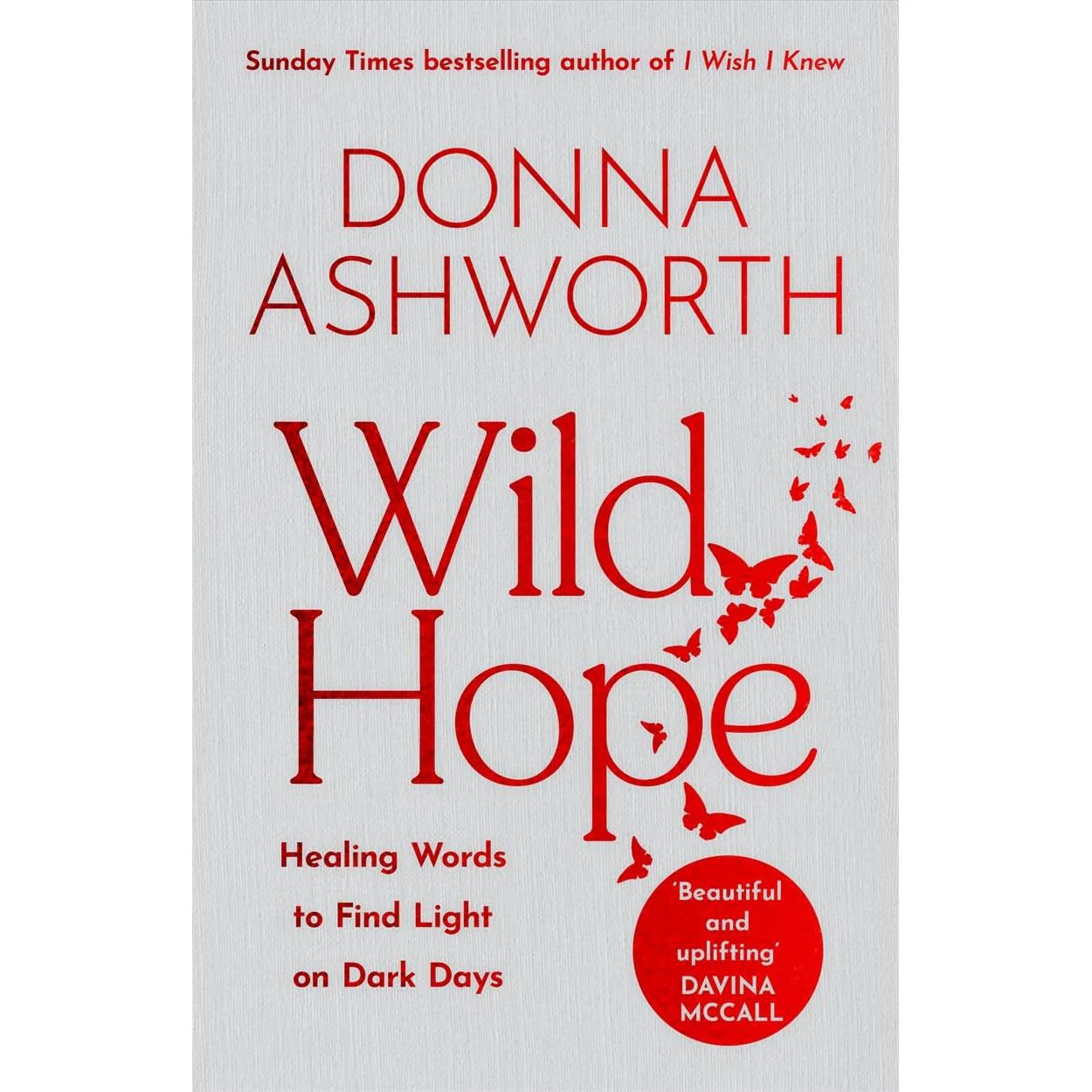 Wild Hope by Donna Ashworth - No.1 Sunday Times bestselling poetry collection, hardback edition cover