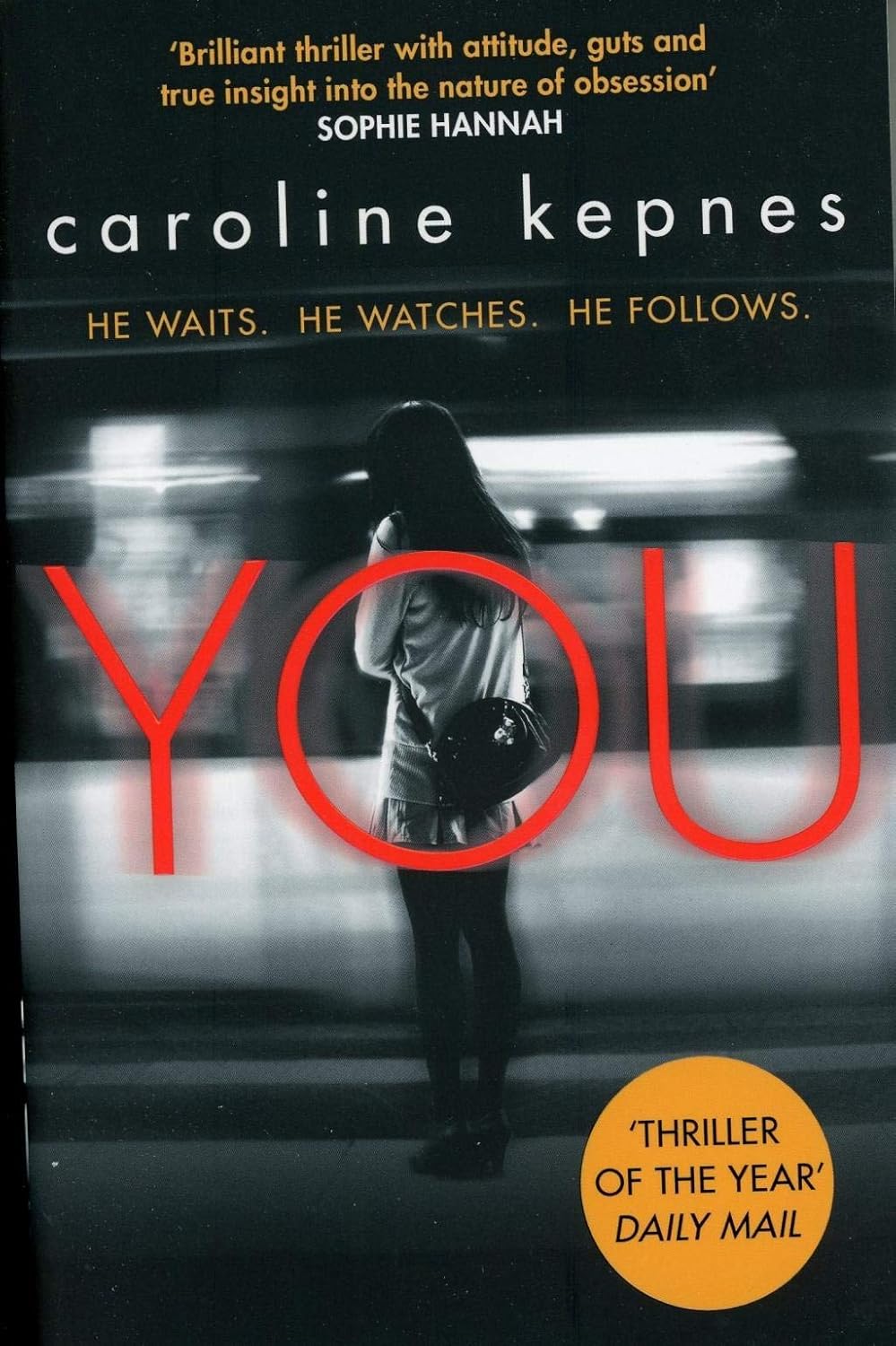 You by Caroline Kepnes - Book 1 of the You series - TV Tie-In paperback edition, now a major Netflix show