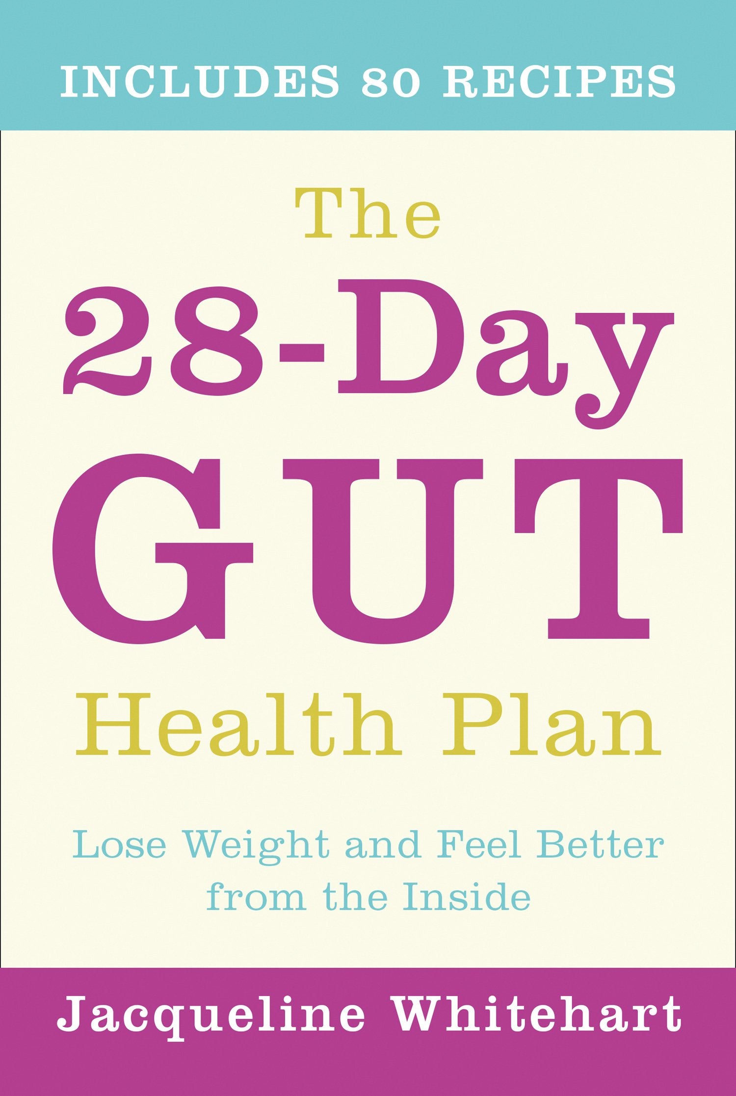 The 28-Day Gut Health Plan by Jacqueline Whitehart - paperback nutrition and gut health guide book cover