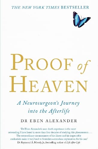 Proof of Heaven: A Neurosurgeon's Journey into the Afterlife by Eben Alexander - Lets Buy Books