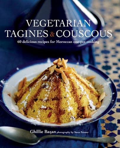 Vegetarian Tagines & Cous Cous 60 delicious recipes By Ghillie Basan Hardcover - Lets Buy Books