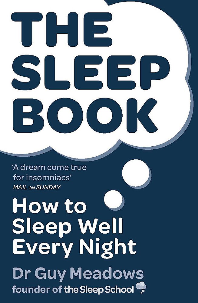 The Sleep Book: How to Sleep Well Every Night by Dr Guy Meadows Paperback - Lets Buy Books