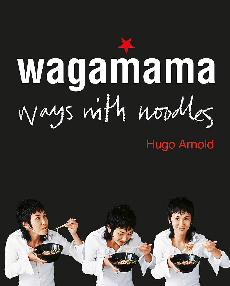 Wagamama Ways With Noodles By Hugo Arnold (Other Asian Food & Drink) Paperback - Lets Buy Books