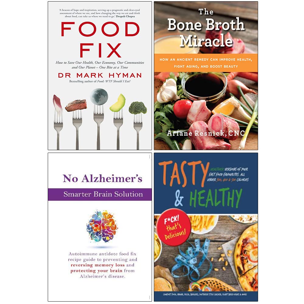 Food Fix, The Bone Broth Miracle, No Alzheimer's, Tasty & Healthy 4 Books Collection Set - Lets Buy Books