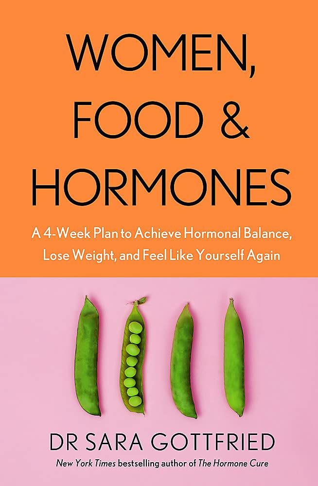 Women, Food and Hormones: A 4-Week Plan to Achieve Hormonal Balance Paperback - Lets Buy Books