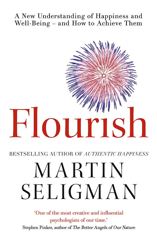 Flourish: A New Understanding of Happiness and Well-Being and How To Achieve Them - Lets Buy Books