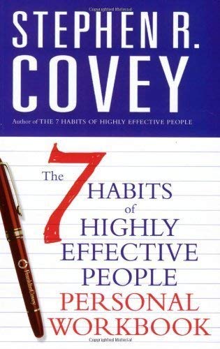The 7 Habits of Highly Effective People Personal Workbook by Stephen R. Covey - Paperback Self-Help Book