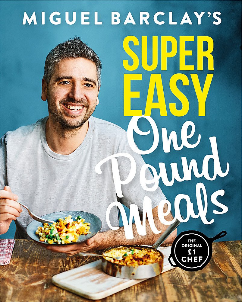 Miguel Barclay's Super Easy One Pound Meals (Vegan Cooking) by Miguel Barclay Paperback - Lets Buy Books