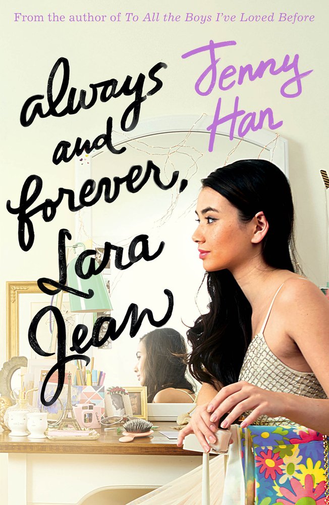 Always and Forever Lara Jean, Literature & Fiction, Dating & Sex by Jenny Han Paperback - Lets Buy Books