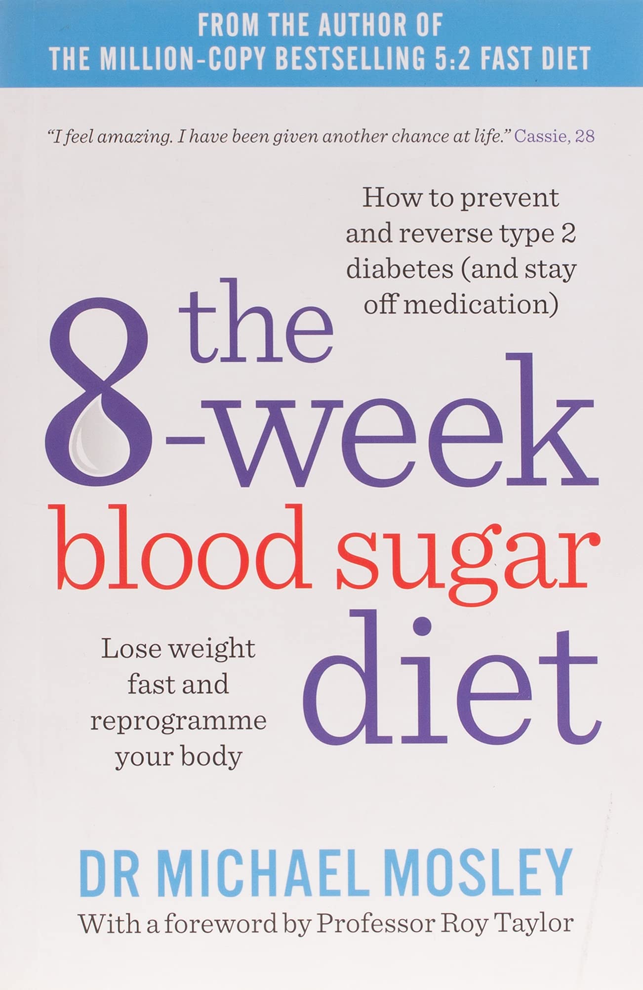 The 8-Week Blood Sugar Diet: Lose weight fast and reprogramme your body Paperback - Lets Buy Books