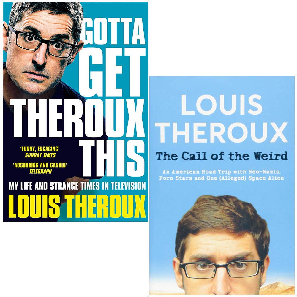 Louis Theroux 2 Books Collection Set (Gotta Get Theroux This & Call of the Weird) - Lets Buy Books