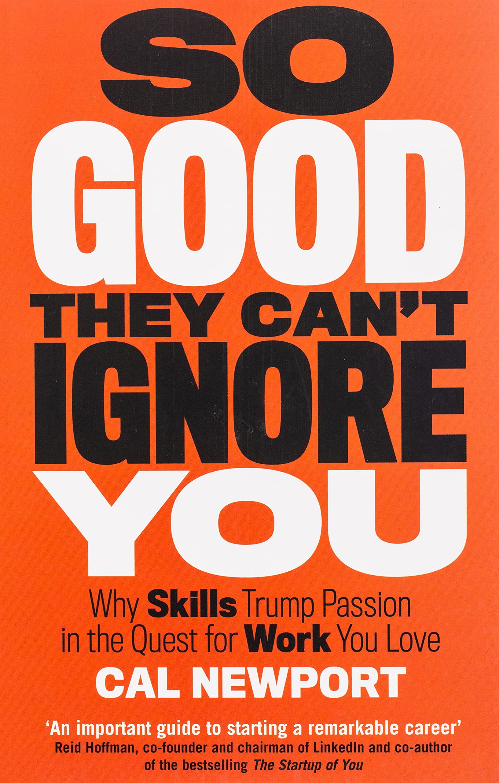 So Good They Can't Ignore You By Cal Newport Business, Finance & Law Paperback - Lets Buy Books