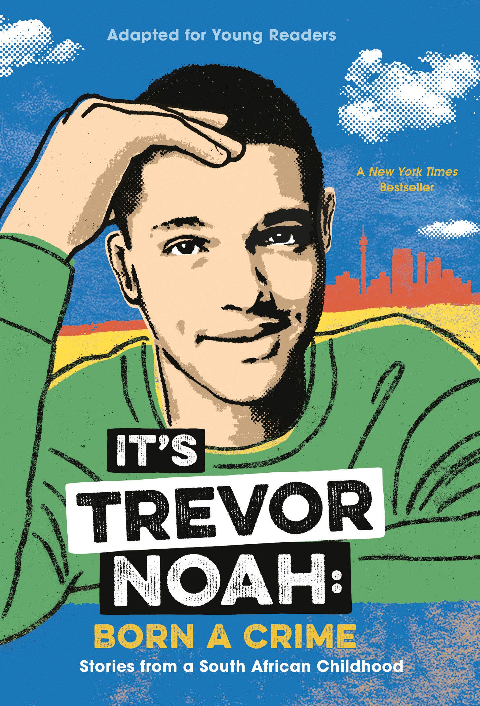It's Trevor Noah: Born a Crime: Stories from a South African Childhood by Trevor Noah - Lets Buy Books