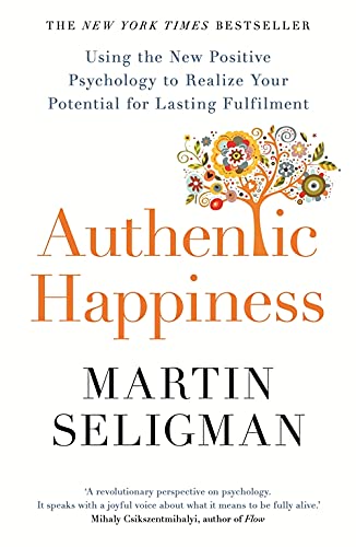 Authentic Happiness by Martin Seligman - Positive Psychology Paperback Book Cover