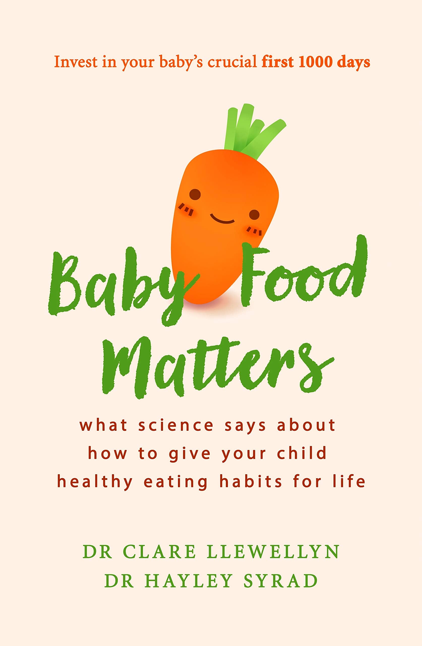 Baby Food Matters by Clare Llewellyn and Hayley Syrad - Paperback child nutrition guide - Yellow Kite