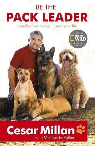 Be the Pack Leader by Cesar Millan - dog training and calm-assertive leadership paperback book cover