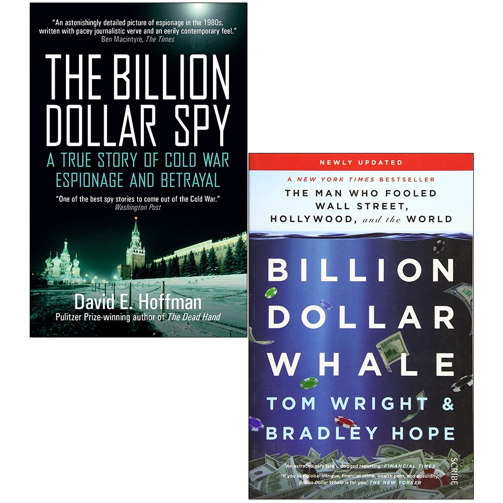 The Billion Dollar Spy by David E. Hoffman and Billion Dollar Whale by Tom Wright & Bradley Hope - 2 Books Collection Set - Paperback