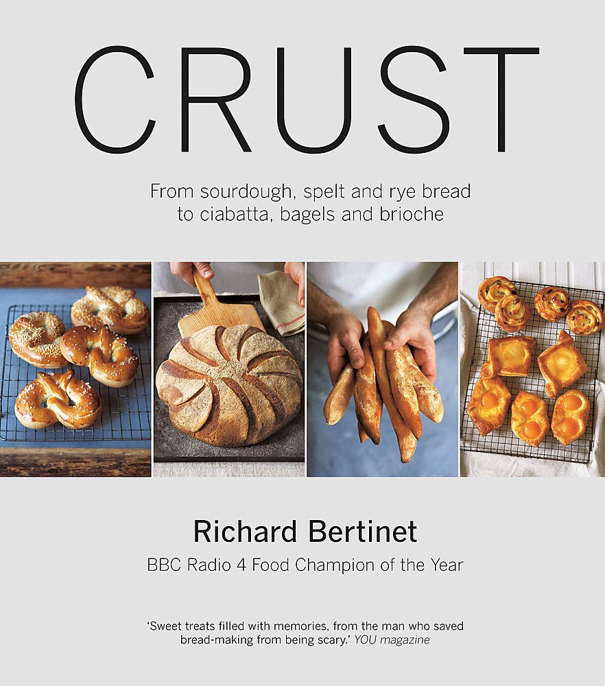 Crust: From Sourdough, Spelt and Rye Bread by Richard Bertinet - Kyle Books paperback cookbook cover