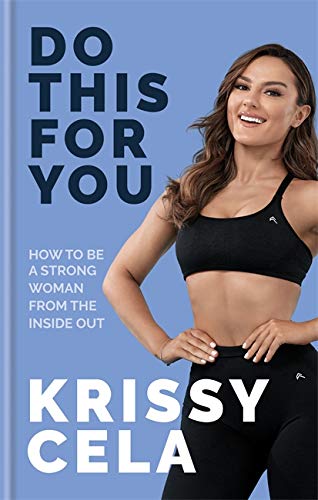 Do This for You: Train Your Mind To Transform Your Fitness by Krissy Cela - Hardback fitness mindset book cover