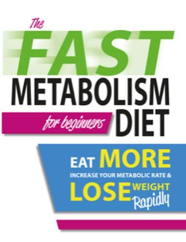 The Fast Metabolism Diet For Beginners by Iota - new paperback diet and weight loss book cover