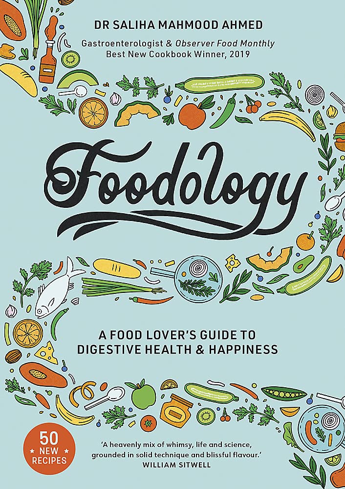 Foodology: A Food-Lover's Guide to Digestive Health and Happiness by Saliha Mahmood Ahmed - Yellow Kite Hardback