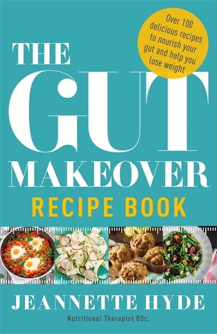The Gut Makeover Recipe Book by Jeannette Hyde - Paperback gut-health cookbook, ISBN 9781786481528