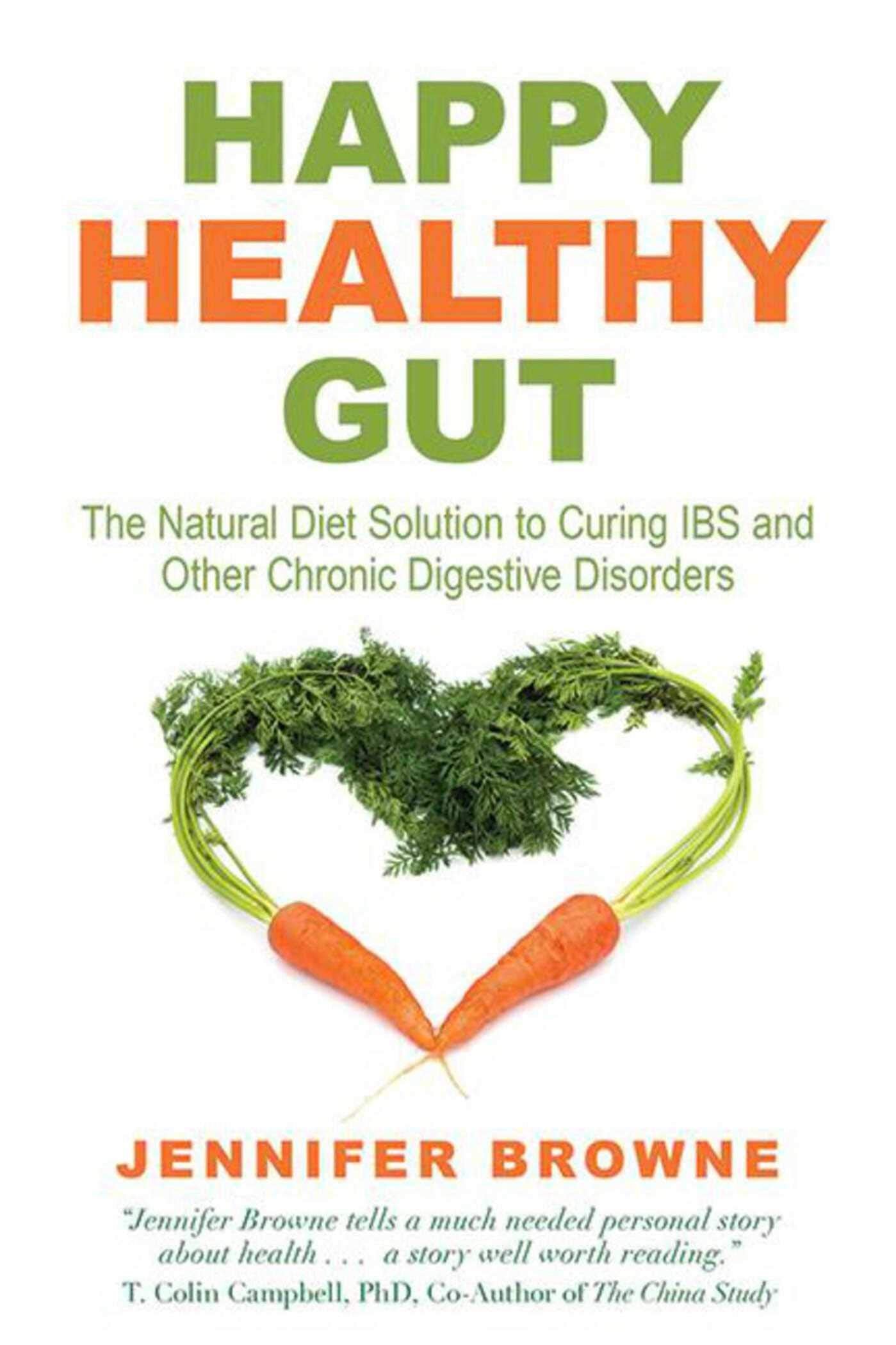 Happy Healthy Gut: The Plant-Based Diet Solution by Jennifer Browne - Paperback digestive health and IBS diet guide