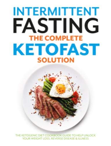 Intermittent Fasting The Complete KETOFAST Solution by Iota - ketogenic diet cookbook, paperback edition cover